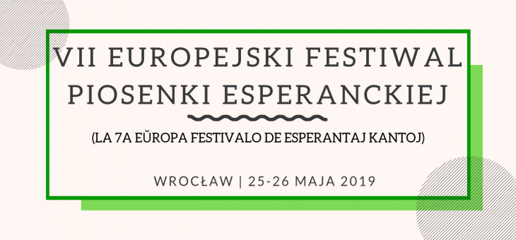 7 EUROPEJSKI FESTIWAL PIOSENKI ESPERANCKIEJ