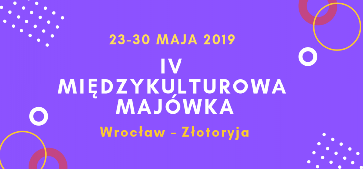 IV MIĘDZYKULTUROWA MAJÓWKA