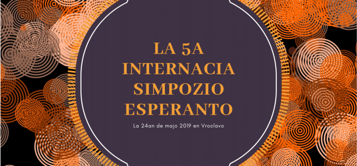 LA 5A INTERNACIA SIMPOZIO ESPERANTO