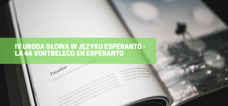 IV URODA SŁOWA W JĘZYKU ESPERANTO – LA 4a VORTBELECO EN ESPERANTO