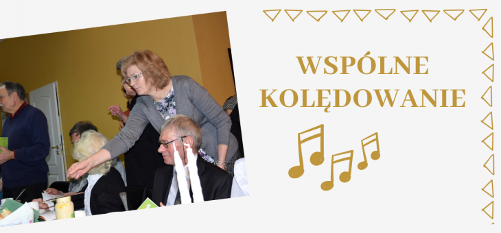 WSPÓLNE KOLĘDOWANIE