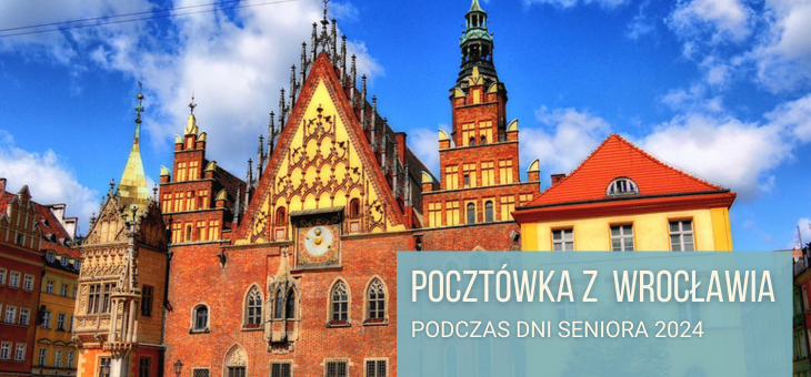 „POCZTÓWKA Z WROCŁAWIA” podczas DNI SENIORA 2024