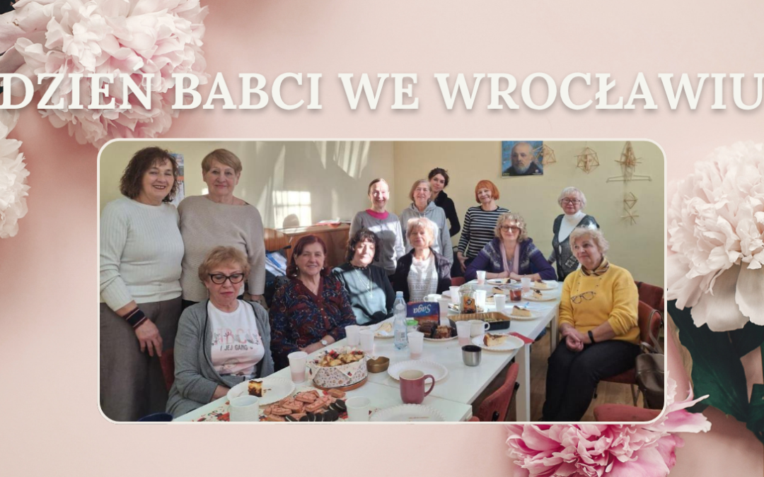 DZIEŃ BABCI WE WROCŁAWIU